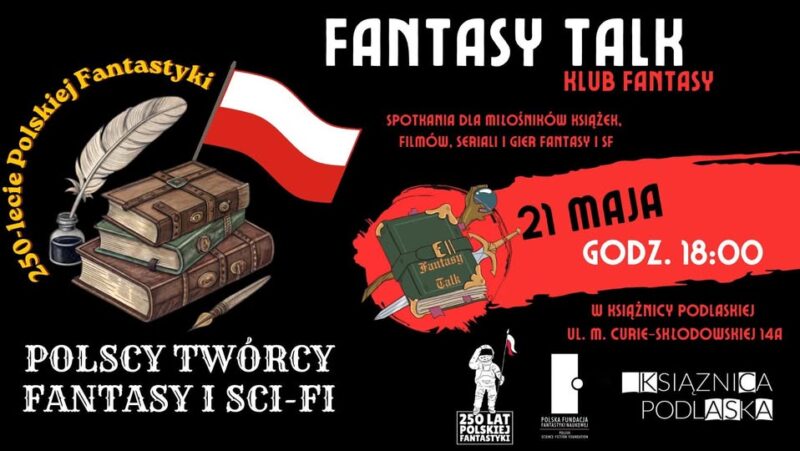 Fantasy TALK w&nbsp;Książnicy Podlaskiej – rozmowa o&nbsp;polskich powieściach science fiction